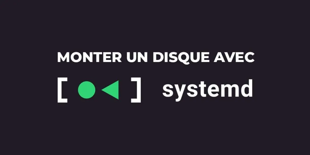 monter un disque avec systemd